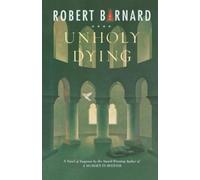 Robert Barnard Unholy Dying (Tascabile)