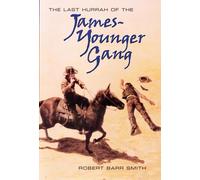 Robert Barr Smith Last Hurrah of the James-Younger Gang (Copertina rigida)