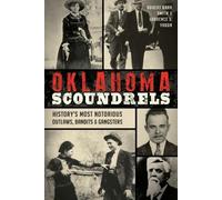 Robert Barr Smith Laurence J. Yadon Oklahoma Scoundrels (Tascabile)
