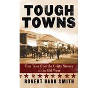 Robert Barr Smith Tough Towns (Tascabile)