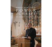 Robert Barron Proclaiming the Power of Christ (Copertina rigida)