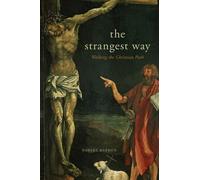 Robert Barron The Strangest Way (Copertina rigida)