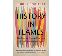 Robert Bartlett History in Flames (Copertina rigida)