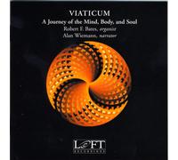 ROBERT BATES Viaticum: Journey of Mind Body & Soul / Various (CD)