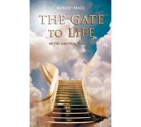 Robert Beale The Gate to Life (Tascabile)