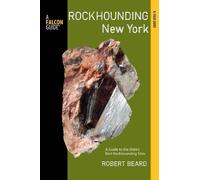 Robert Beard Rockhounding New York (Tascabile) Rockhounding Series