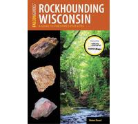 Robert Beard Rockhounding Wisconsin (Tascabile) Rockhounding Series