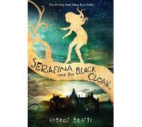Robert Beatty Serafina and the Black Cloak-The Serafina Serie (Copertina rigida)