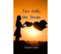 Robert Bell Two Souls, One Dream (Tascabile)