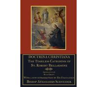 Robert Bellarmine S J Doctrina Christiana (Tascabile)