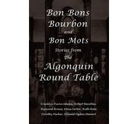 Robert Benchley Heywood Broun Edna Ferb Bon Bons, Bourbon and Bon Mo (Tascabile)