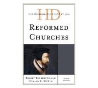 Robert Benedetto Donald Historical Dictionary of the Reformed (Copertina rigida)