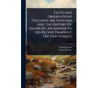 Robert Benson H Facts And Observations Touching Mr. Hatcher A (Copertina rigida)