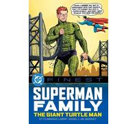 Robert Bernstein DC Finest: Superman Family: The Giant Turtle Man (Tascabile)