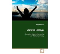 Robert Bettmann Somatic Ecology (Tascabile)