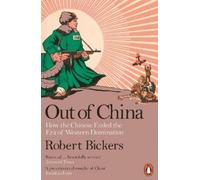 Robert Bickers Out of China (Tascabile)