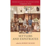 Robert Bickers Settlers and Expatriates (Copertina rigida)