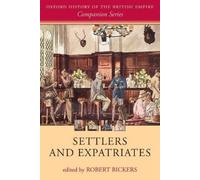 Robert Bickers Settlers and Expatriates (Tascabile)