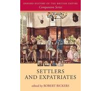 Robert Bickers Settlers and Expatriates (Tascabile)