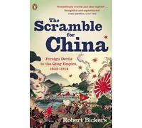 Robert Bickers The Scramble for China (Tascabile)