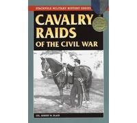 Robert Black Cavalry Raids of the Civil War (Tascabile)