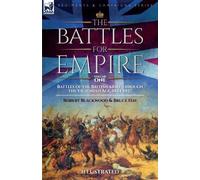 Robert Blackwood Bruce Hay The Battles for Empire Volume 1 (Tascabile)