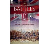 Robert Blackwood James Grant The Battles for Empire Volume 2 (Tascabile)