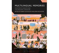 Robert Blackwood Multilingual Memories (Tascabile) Advances in Sociolinguistics