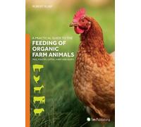 Robert Blair A Practical Guide to the Feeding of Organic Farm Animal (Tascabile)