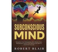 Robert Blair Subconscious Mind (Tascabile)