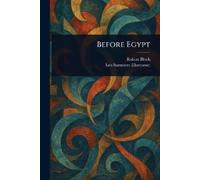 Robert Bloch Leo Summers Before Egypt (Tascabile)