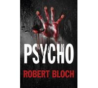 Robert Bloch Psycho (Tascabile)