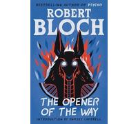 Robert Bloch The Opener of the Way (Tascabile)