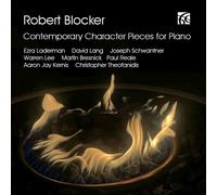 Robert Blocker Robert Blocker: Contemporary Character Pieces for Piano (CD)
