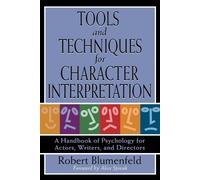 Robert Blumenfeld Tools and Techniques for Character Interpretation (Tascabile)