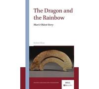 Robert Blust The Dragon and the Rainbow (Copertina rigida)