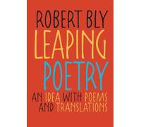 Robert Bly Leaping Poetry (Tascabile) Pitt Poetry Series