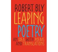Robert Bly Leaping Poetry (Tascabile) Pitt Poetry Series