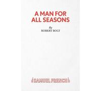 Robert Bolt A Man for All Seasons (Tascabile) Acting Edition S.