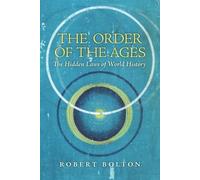 Robert Bolton John Michell The Order of the Ages (Tascabile)