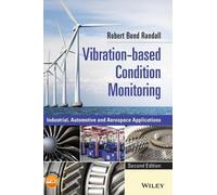 Robert Bond Randall Vibration-based Condition Monitoring (Copertina rigida)