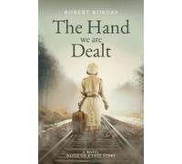 Robert Bordas The Hand We Are Dealt (Tascabile)