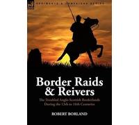 Robert Borland Border Raids and Reivers (Copertina rigida)