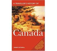 Robert Bothwell A Traveller's History of Canada (Tascabile)