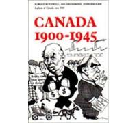 Robert Bothwell Ian Drummond John English Canada 1900-1945 (Tascabile) Heritage