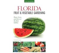 Robert Bowden Florida Fruit & Vegetable Gardening (Tascabile)