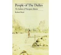 Robert Boyd People of the Dalles (Tascabile)