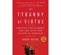 Robert Boyers The Tyranny of Virtue (Tascabile)