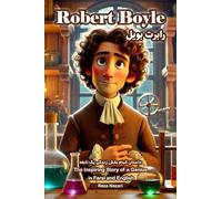 Robert Boyle: The Inspiring Story of a Genius in Farsi and English