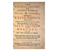 Robert Boyle The Sceptical Chymist (Tascabile) Alchemy and Alchemists
